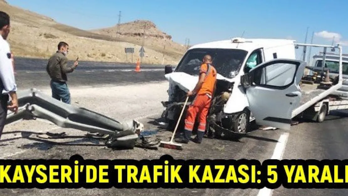 Kayseri'de trafik kazası: 5 yaralı
