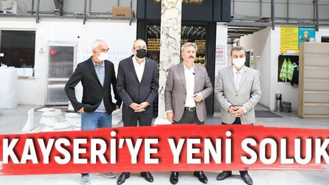 Kayseri'ye yeni soluk