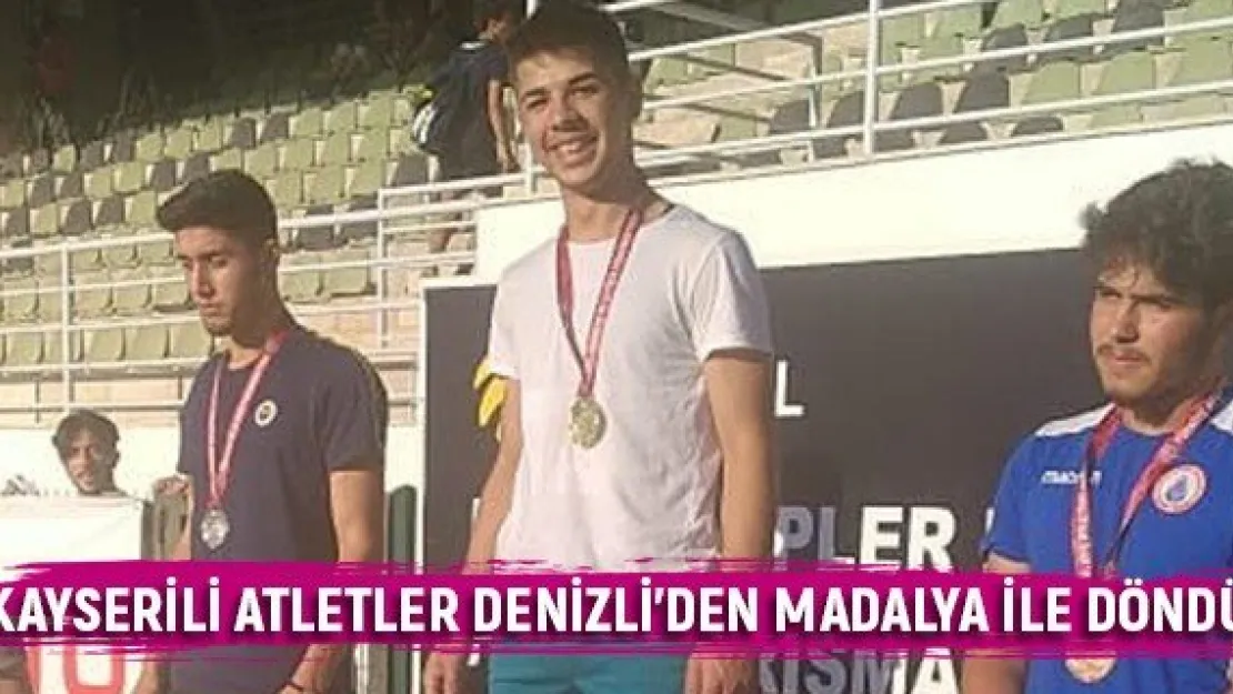 Kayserili atletler Denizli'den madalya ile döndü