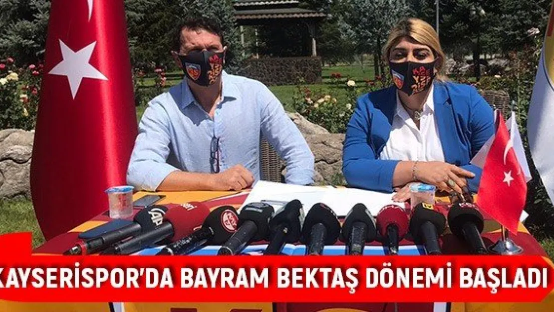 Kayserispor'da Bayram Bektaş dönemi başladı
