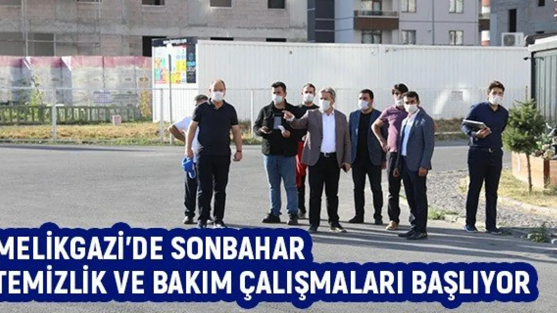 Melikgazi'de sonbahar temizlik ve bakım çalışmaları başlıyor
