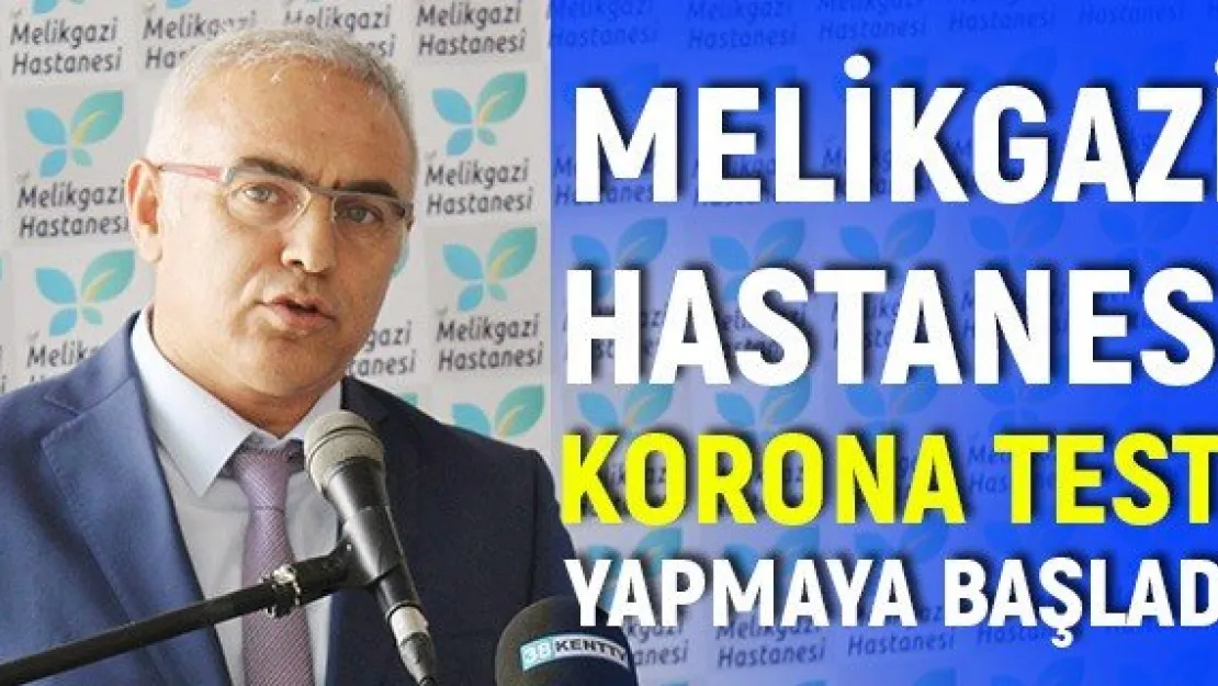 Melikgazi Hastanesi Korona Testi Yapmaya Başladı