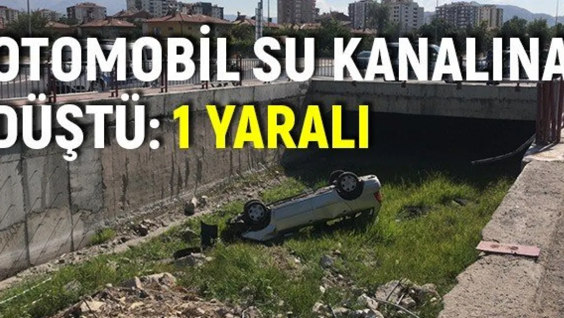 Otomobil su kanalına düştü: 1 yaralı