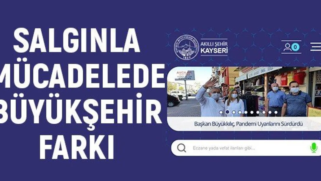 Salgınla mücadelede Büyükşehir farkı