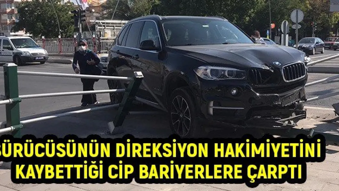 Sürücüsünün direksiyon hakimiyetini kaybettiği cip bariyerlere çarptı