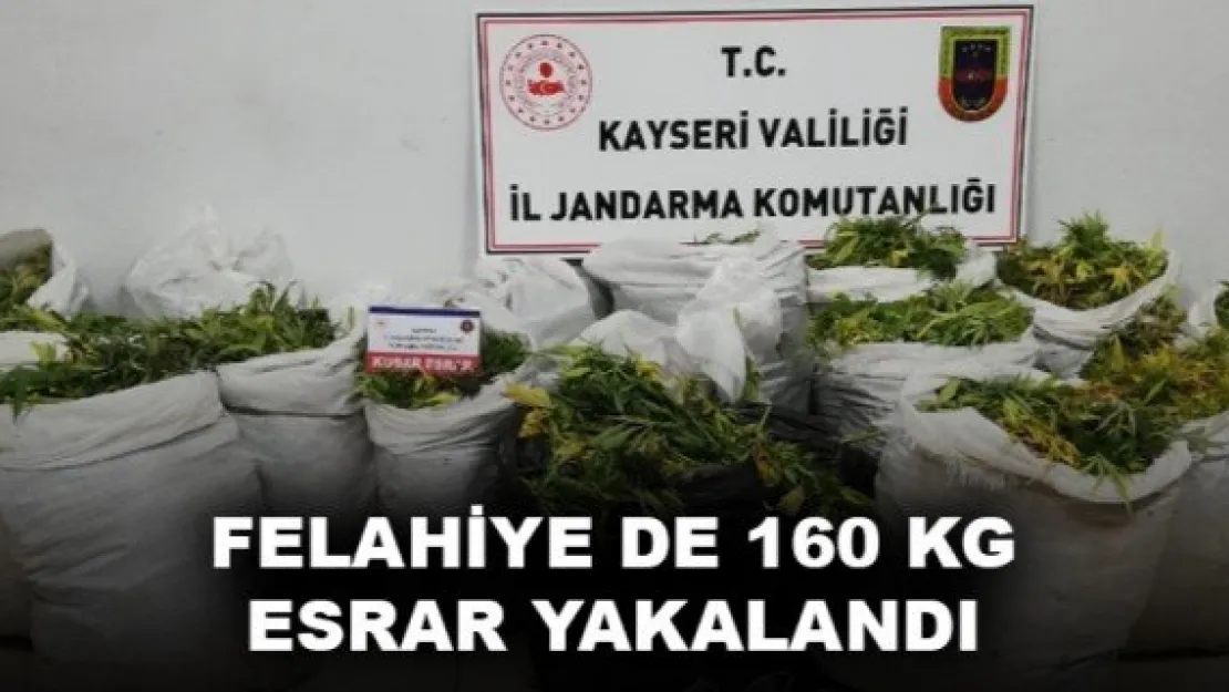 FELAHİYE DE 160 KG ESRAR YAKALANDI