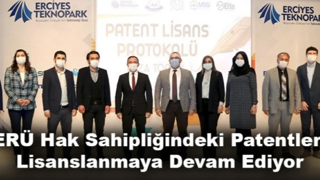 ERÜ Hak Sahipliğindeki Patentleri Lisanslanmaya Devam Ediyor