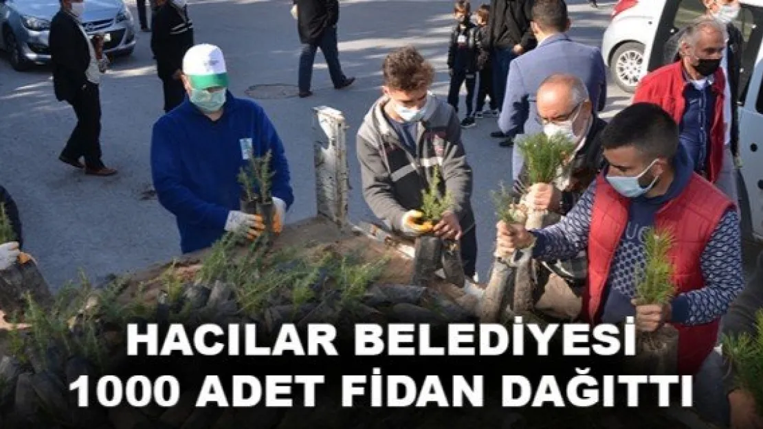 HACILAR BELEDİYESİ 1000 ADET FİDAN DAĞITTI