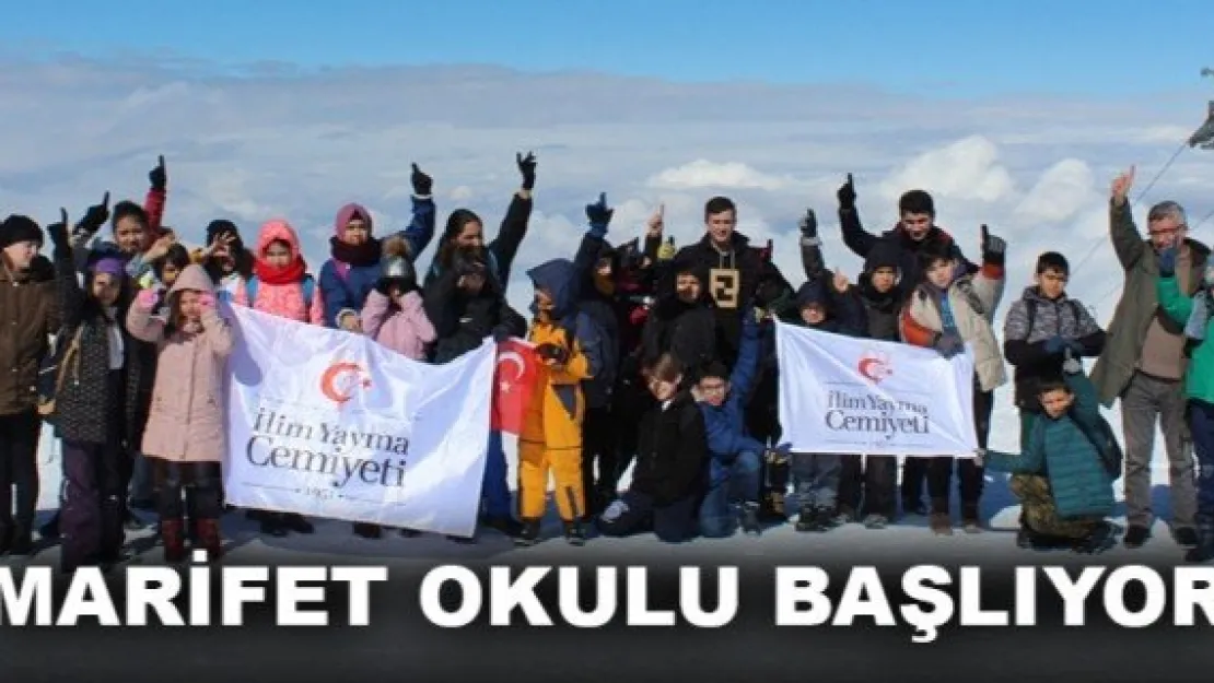 MARİFET OKULU BAŞLIYOR