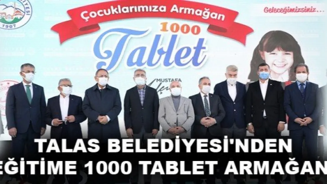 TALAS BELEDİYESİ'NDEN EĞİTİME 1000 TABLET ARMAĞANI