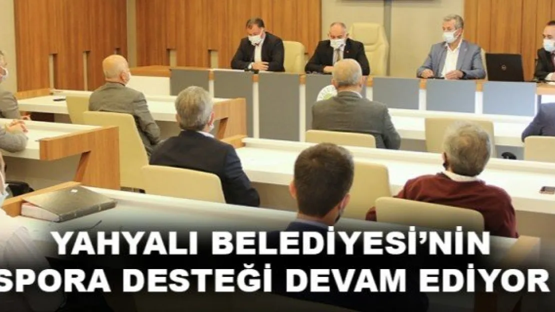 YAHYALI BELEDİYESİ'NİN SPORA DESTEĞİ DEVAM EDİYOR