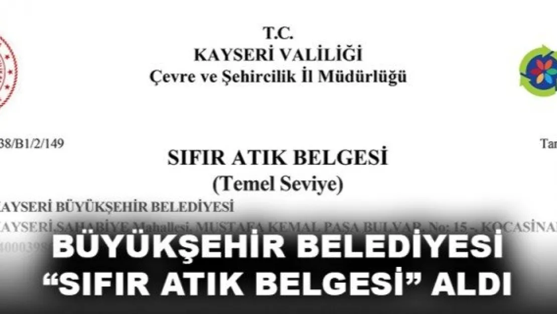 BÜYÜKŞEHİR BELEDİYESİ 'SIFIR ATIK BELGESİ' ALDI