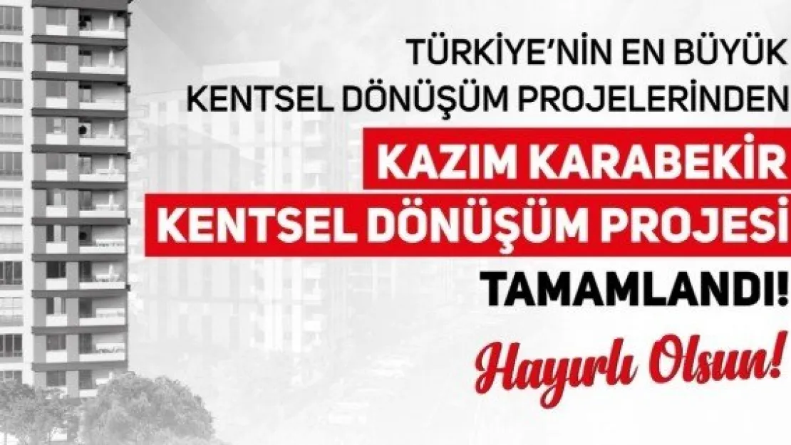 KENTSEL DÖNÜŞÜM PROJESİ TAMAMLANDI. EVLER TESLİM EDİLECEK