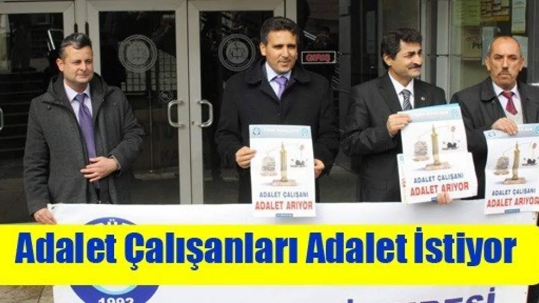 Adalet Çalışanları Adalet İstiyor