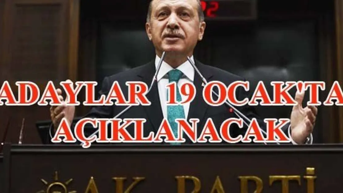 ADAYLAR  19 OCAK'TA AÇIKLANACAK 