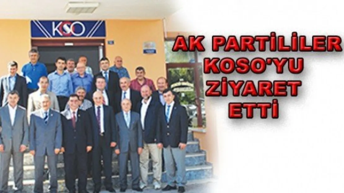  AK PARTİLİLER KOSO'YU ZİYARET ETTİ