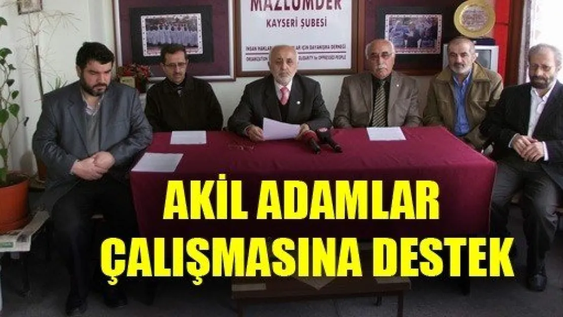 Akil Adamlar Çalışmasına Kayseri'den Destek