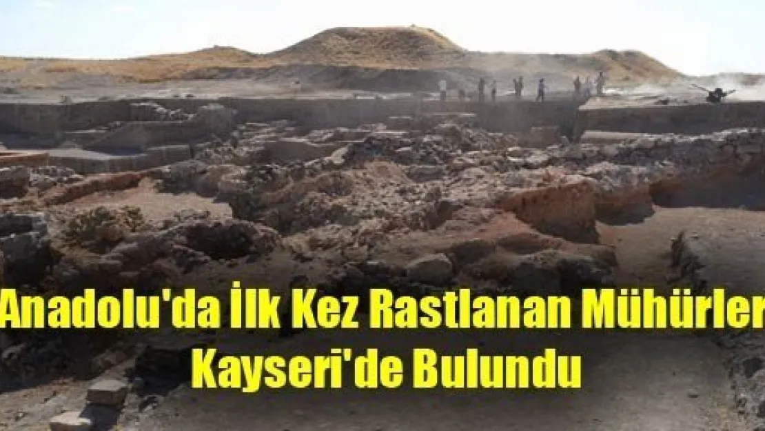 Anadolu'da İlk Kez Rastlanan Mühürler Kayseri'de Bulundu