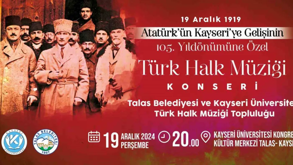 Atatürk'ün Kayseri'ye gelişine özel konser