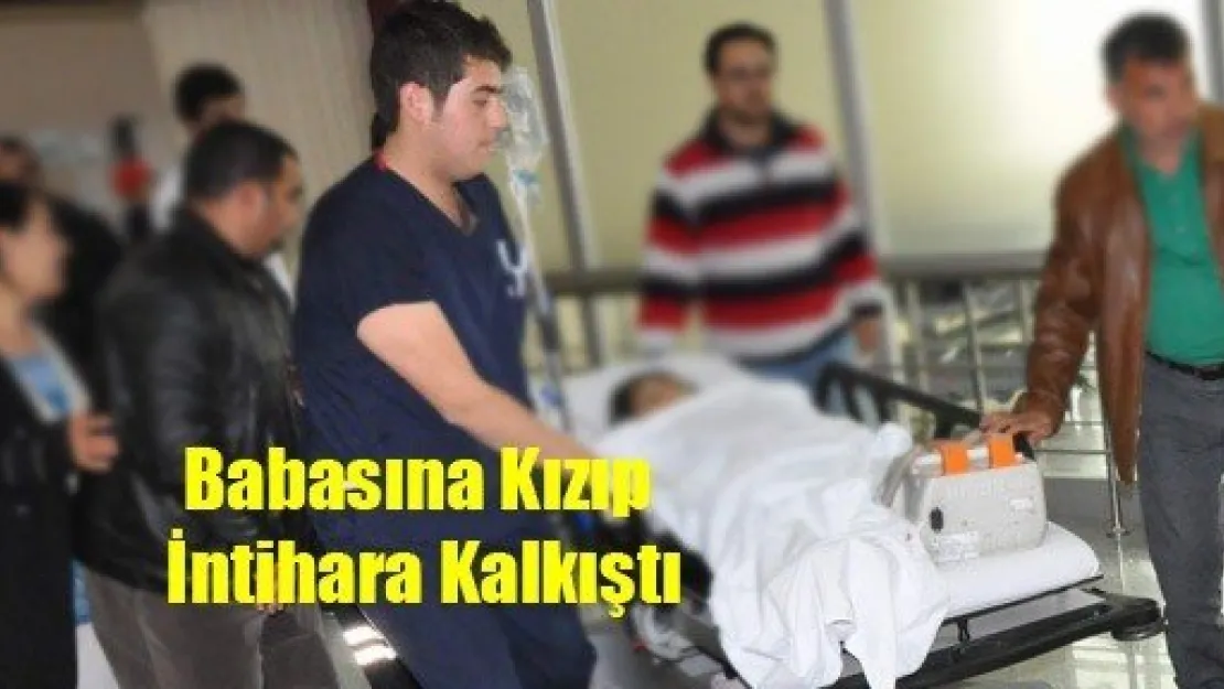 Babasına Kızıp İntihara Kalkıştı