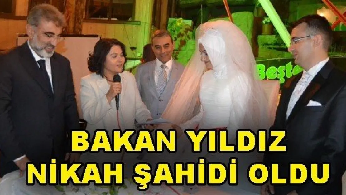 Bakan Yıldız Nikah Şahidi Oldu