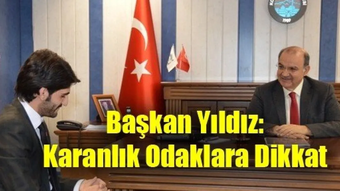 Başkan Yıldız Öğrencileri Uyardı