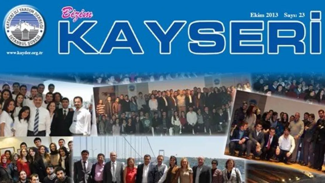 BİZİM KAYSERİ DERGİSİ'NİN 23'ÜNCÜ SAYISI ÇIKTI