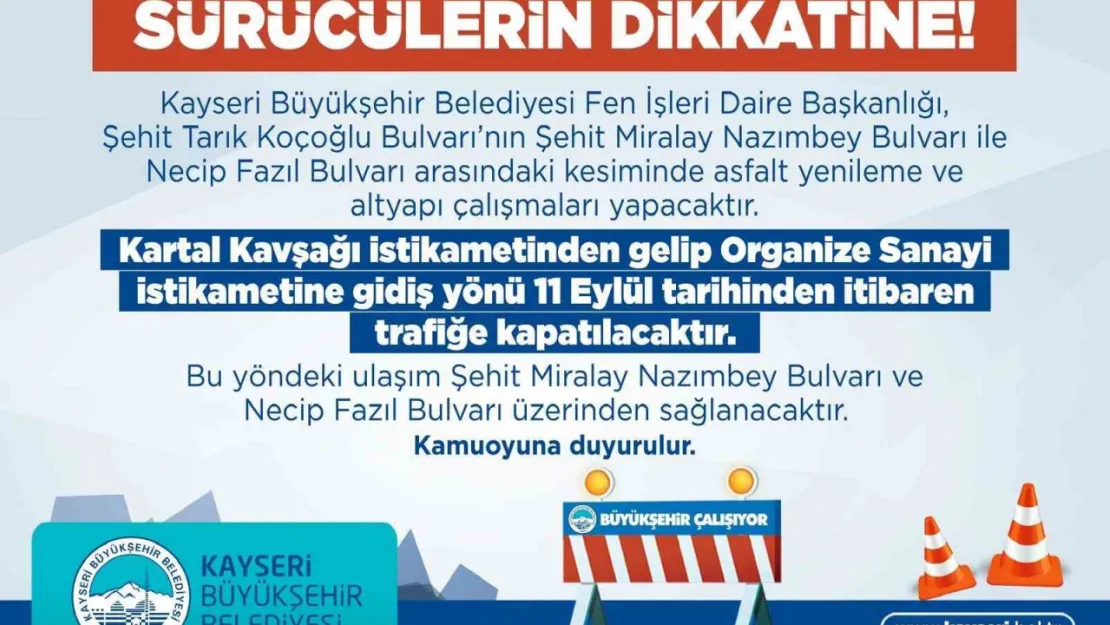 Kartal Kavşağı'ndan Organize gidiş yolu bugünden itibaren kapalı