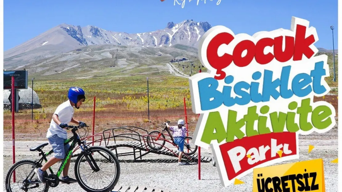 Büyükşehir, Erciyes'te çocuk bisiklet ve aktivite parkı sezonunu açtı