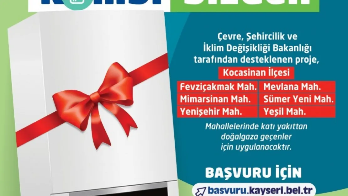 6 Mahalleye ücretsiz kombi: Başvurular başladı