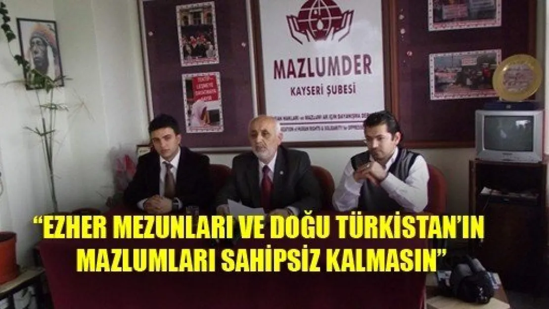 Doğu Türkistan'a Sahip Çıkılmalı