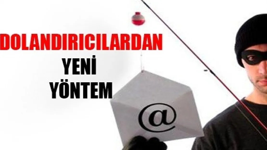 Dolandırıcılardan Yeni Yöntem