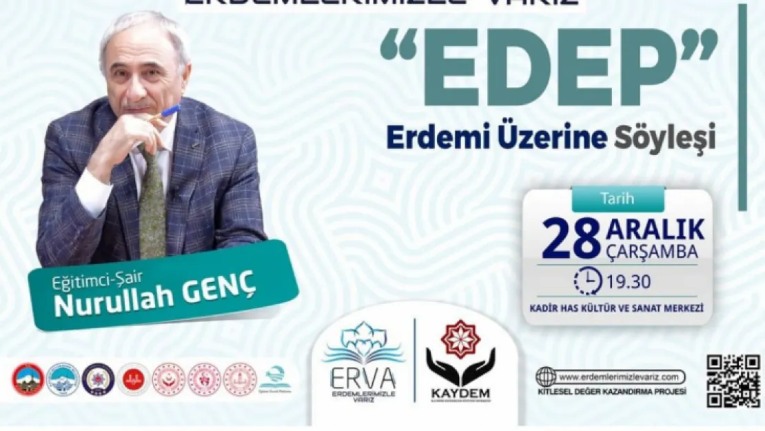 'Edep Erdemi' söyleşisinin konuğu Nurullah Genç olacak