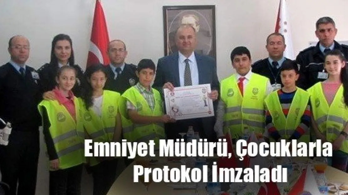 Emniyet Müdürü, Çocuklarla Protokol İmzaladı