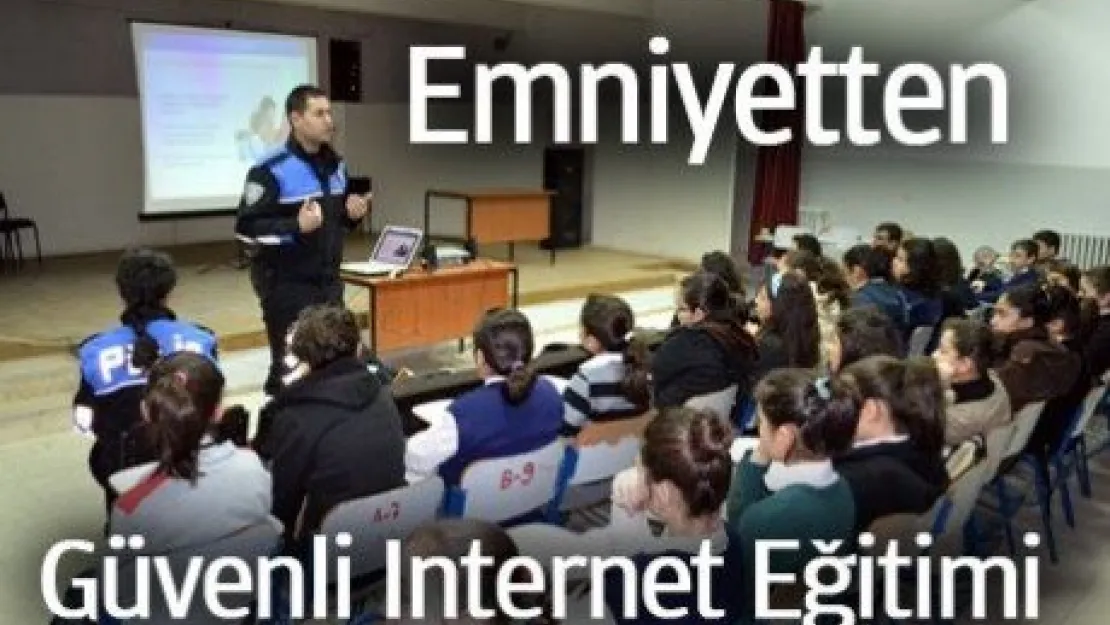 EMNİYETTEN, ''GÜVENLİ İNTERNET'' SEMİNERİ 