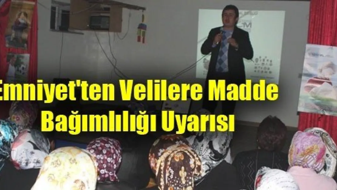 Emniyet'ten Velilere Madde Bağımlılığı Uyarısı