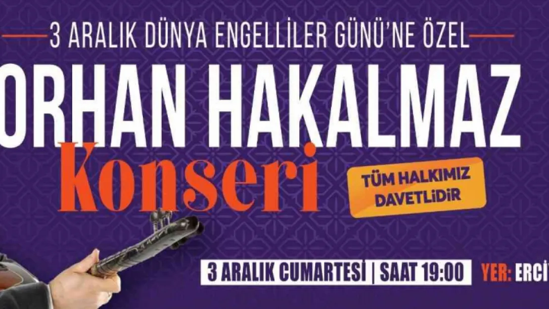 Engelliler Günü'ne Özel Orhan Hakalmaz Konseri