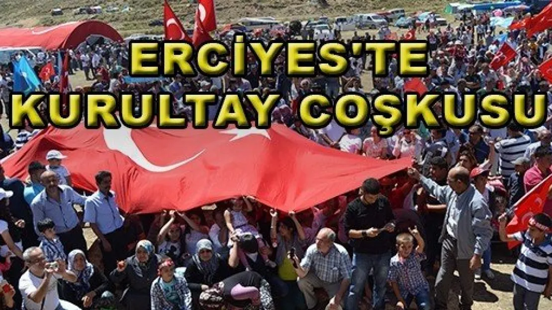 Erciyeste Kurultay Coşkusu