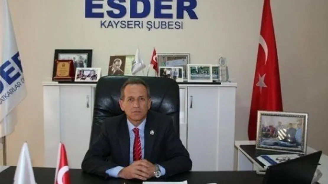 Esder Başkanı Kemal Erçalık: 