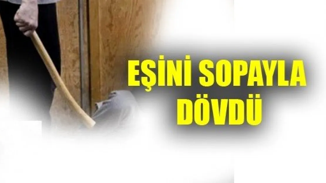 Eşini Sopayla Dövdü