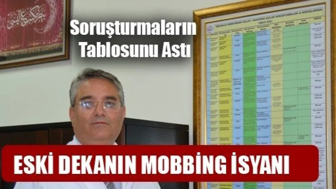 Eski Dekanın Mobbing İsyanı