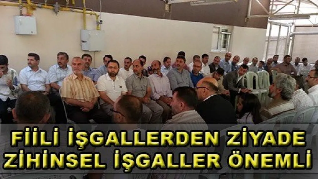 Fiili İşgallerden Ziyade Zihinsel İşgalller Önemli