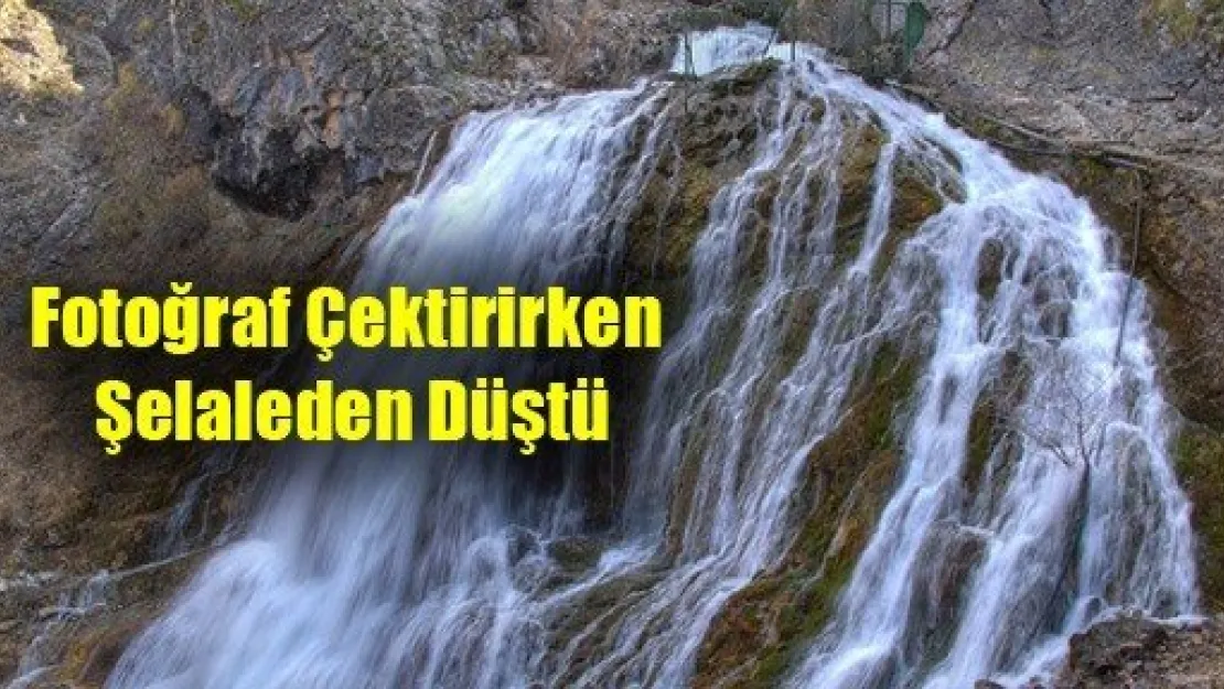 Fotoğraf Çektirirken Şelaleden Düştü