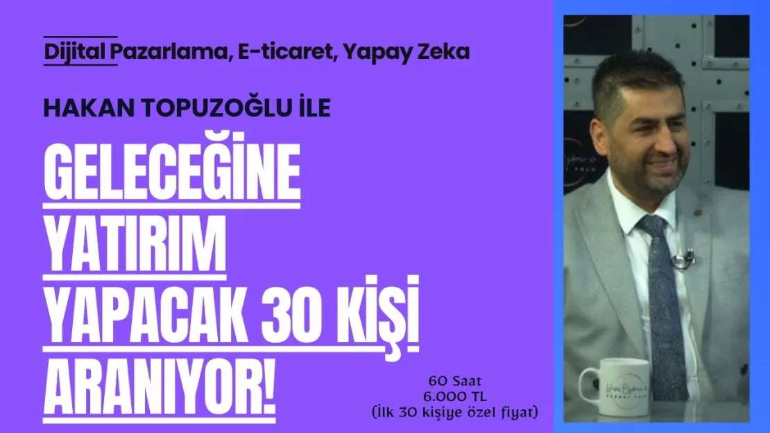 Geleceğin Mesleklerine Yatırım Yapacak 30 Kişi Aranıyor