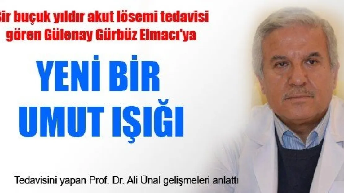 Gülenay'a Yeni Bir Umut Doğdu