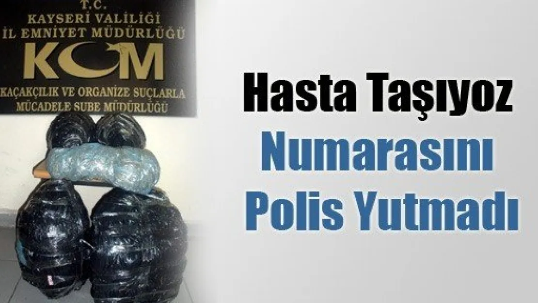 Hasta Taşıyoz Numarasını Polis Yutmadı