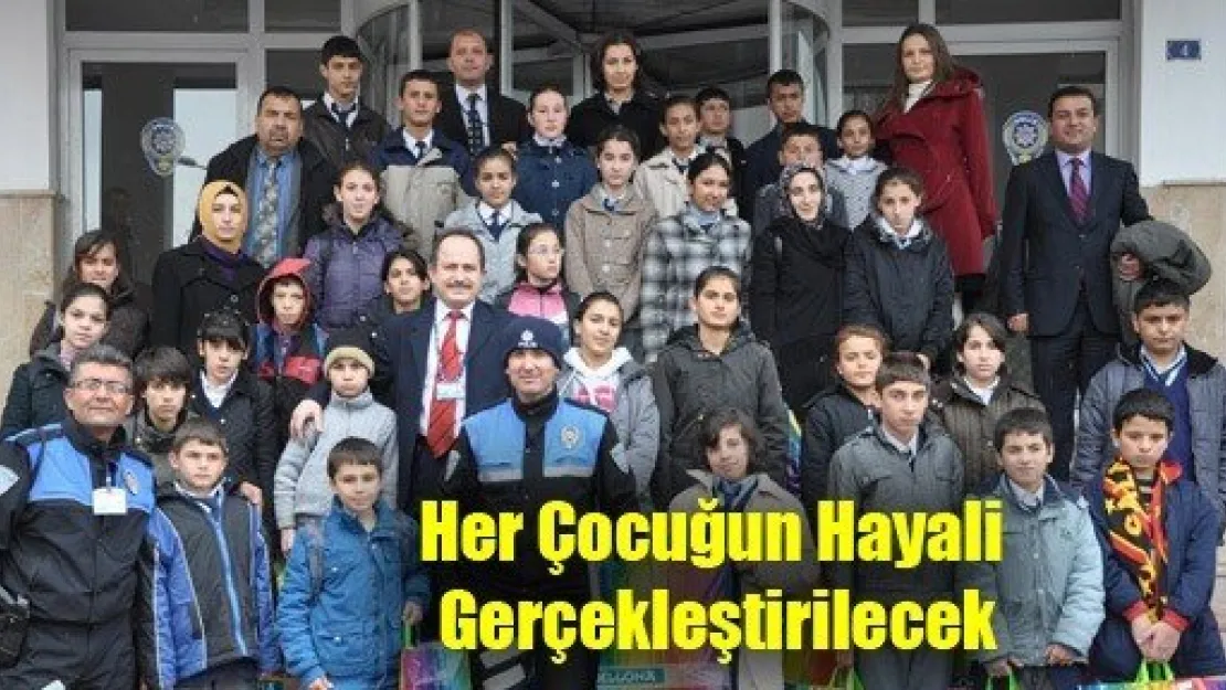 Her Çocuğun Hayali Gerçekleştirilecek