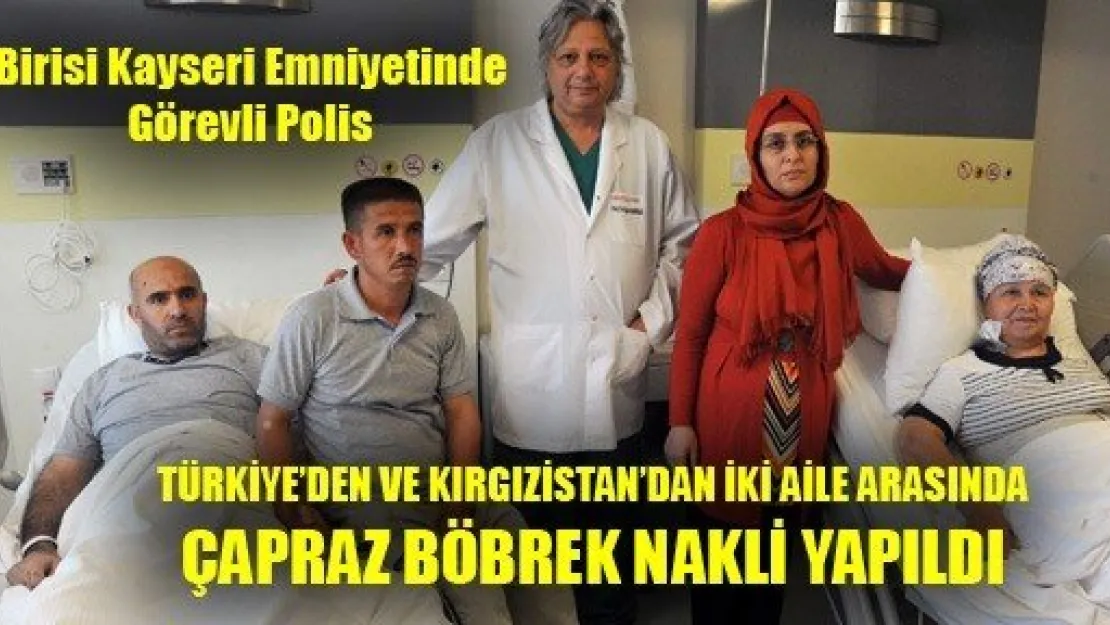 İki Aile Arasında Çapraz Böbrek Nakli