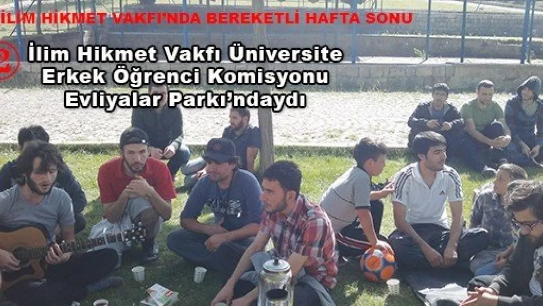 İlim Hikmet Vakfı Üniversite Erkek Öğrenci Komisyonu Evliyalar Parkı'ndaydı