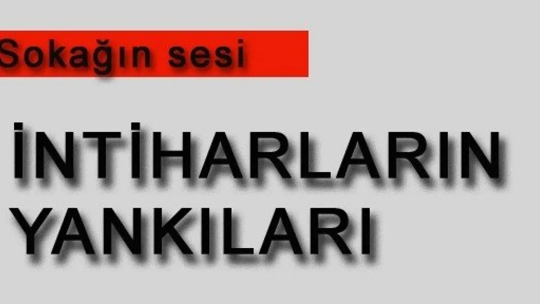 İntihar vakıalarının sokaktaki yankısı